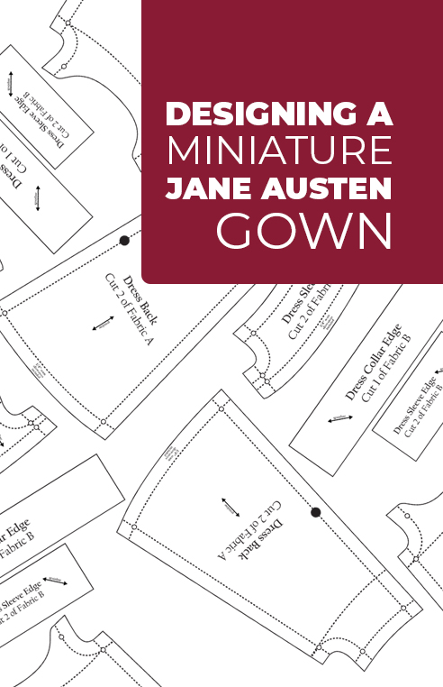 make a miniature jane austen gown